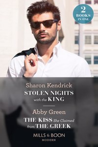 Stolen Nights With The King / The Kiss She Claimed From The Greek