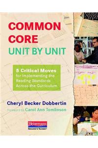 Common Core, Unit by Unit