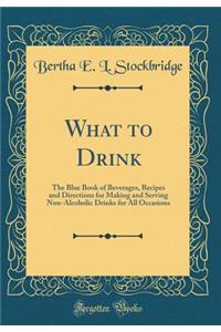 What to Drink