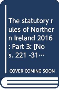The statutory rules of Northern Ireland 2016