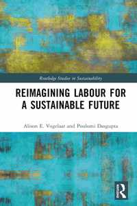 Reimagining Labor for a Sustainable Future