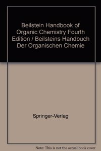 Beilstein Handbook of Organic Chemistry, Fourth Edition / Beilsteins Handbuch Der Organischen Chemie, 4. Auflage Ergdnzungswerk 3/4 3./4. Ergdnzungswerk Band 29 Centennial Index. General Formula Index for the Basic Series and Supplementary Series I