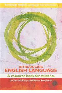 Introducing English Language: A Resource Book for Students