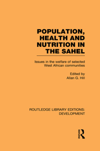 Population, Health and Nutrition in the Sahel