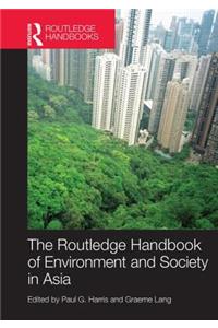 Routledge Handbook of Environment and Society in Asia