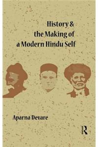 History and the Making of a Modern Hindu Self