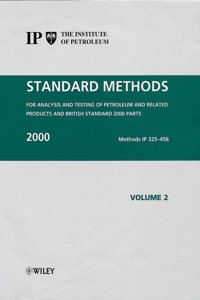 Standard Methods for the Analysis and Testing of Petroleum and Related Products and British Standard: 2000: Vol.1 (Standard Methods for Analysis and ... Products and British Standard 2000 Parts)