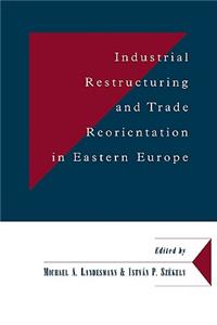 Industrial Restructuring and Trade Reorientation in Eastern Europe