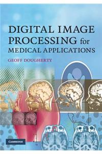 Digital Image Processing for Medical Applications