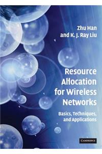 Resource Allocation for Wireless Networks