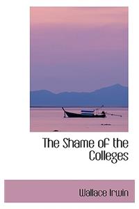 The Shame of the Colleges