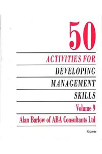 50 Activities for Developing Management Skills