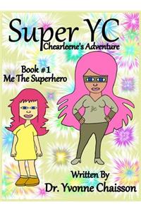 Super YC - Chearleene's Adventure