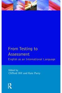 From Testing to Assessment