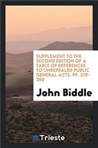 Supplement to the Second Edition of a Table of References to Unrepealed Public General Acts, pp. 219-260