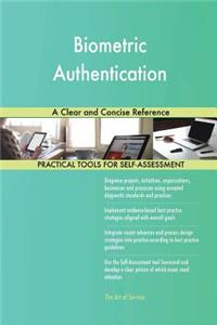 Biometric Authentication A Clear and Concise Reference