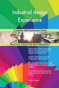 Industrial design Experience Complete Self-Assessment Guide