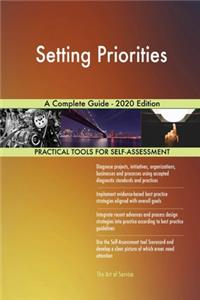 Setting Priorities A Complete Guide - 2020 Edition