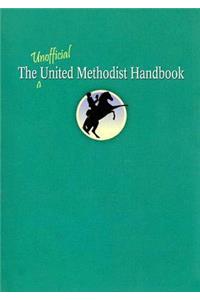 The Unofficial United Methodist Handbook