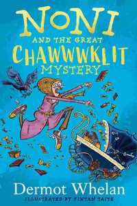 Noni and the Great Chaaawklit Mystery