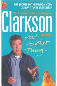 And Another Thing: Vol. two: The World According to Clarkson Volume Two