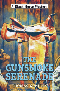 The Gunsmoke Serenade