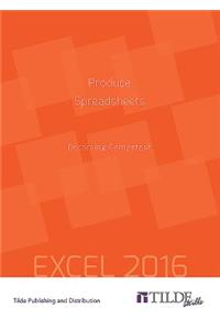 Produce Spreadsheets (Excel 2016)