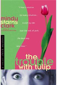 Trouble with Tulip