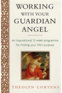 Working With Your Guardian Angel