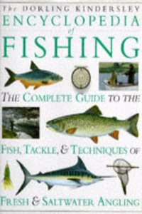 DK Encyclopedia of Fishing (Wood, Ian ed)