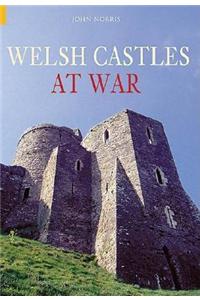 Welsh Castles at War