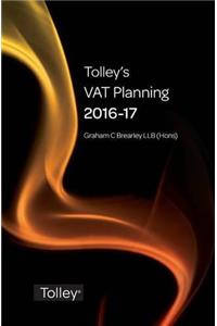 Tolleys VAT Planning 2016-17 (Tolleys Tax Planning Series)
