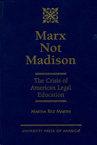 Marx Not Madison