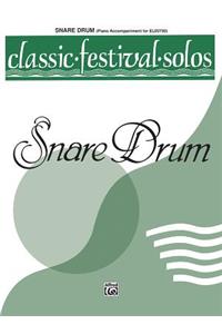 Classic Festival Solos (Snare Drum), Vol 1