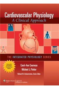 Cardiovascular Physiology: A Clinical Approach [With Access Code]