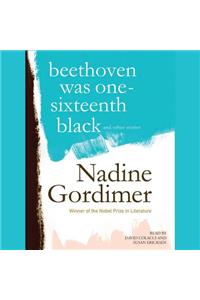 Beethoven Was One-Sixteenth Black, and Other Stories