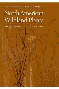 North American Wildland Plants, Second Edition