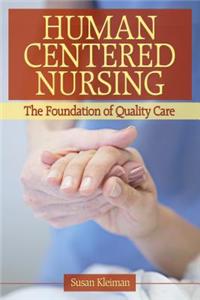 Human Centered Nursing