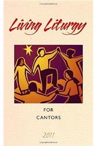 Living Liturgy for Cantors