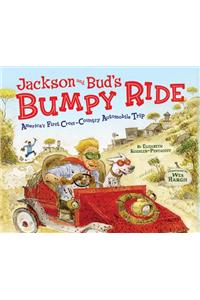 Jackson and Bud's Bumpy Ride: America's First Crosscountry Automobile Trip