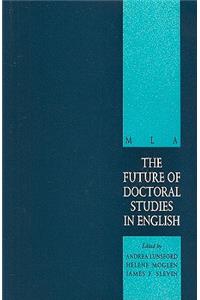 Future of Doctoral Studies in English