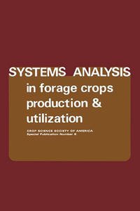 Systems Analysis in Forage Crops Production and Utilization