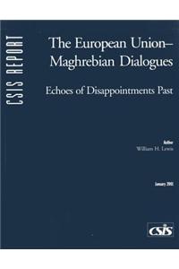 The European Union—Maghrebian Dialogues