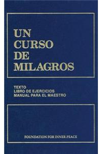 UN CURSO DE MILAGROS: edicion en un solo volumen I, II, III = A Course in Miracles