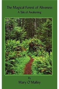 Magical Forest of Aliveness