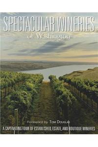 Spectacular Wineries of Washington