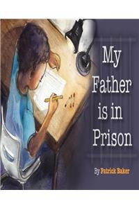 My Father is in Prison