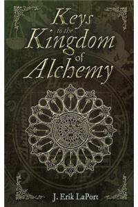 Keys to the Kingdom of Alchemy