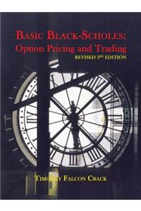 Basic Black-Scholes: Option Pricing and Trading