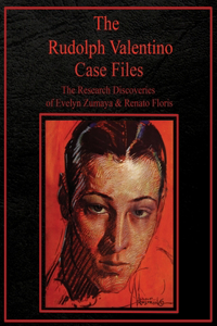 Rudolph Valentino Case Files